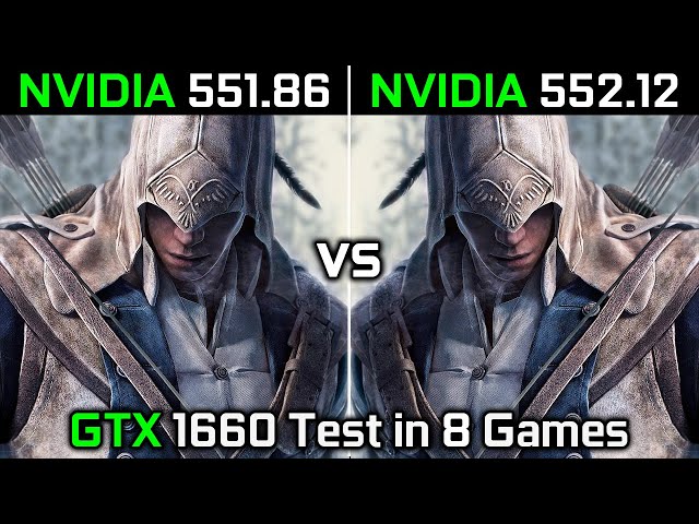 Nvidia Drivers (551.86 vs 552.12) Test in 8 Games 2024