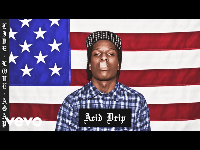 A$AP Rocky - Acid Drip (Audio)