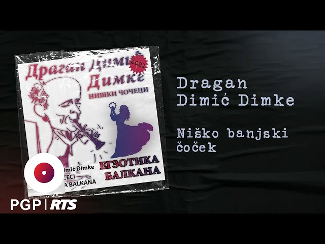 Dragan Dimić Dimke - Niško banjski čoček - (Audio 2021) HD