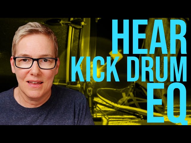 How To EQ Any Kick Drum (A beginners hearing guide)