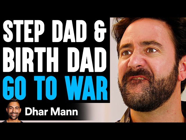 Step Dad and Birth Dad GO TO WAR, What Happens Next Is Shocking | Dhar Mann Studios