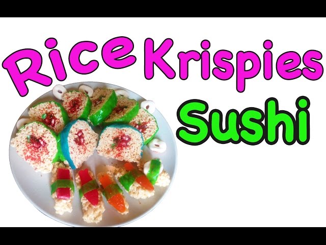 How to Make Rice Krispies Sushi - Candy Sushi - Dessert Sushi