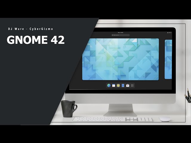 GNOME 42 (First Look)