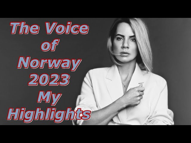 The Voice of Norway 2023 - My Highlights