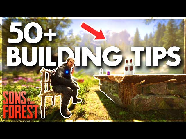 50+ BUILDING Tips in Sons of the Forest 2024 (Sons of the Forest Tips & Tricks)