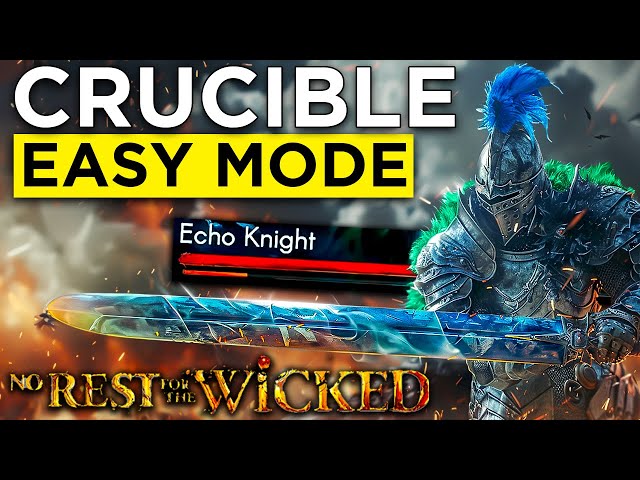 No Rest for the Wicked Endgame Guide - How to Beat the Echo Knight Easy!