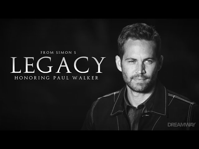LEGACY | Honoring Paul Walker (HD)