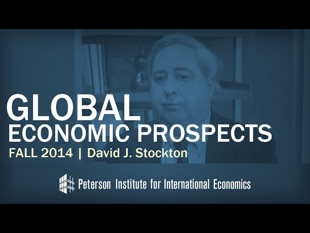 David Stockton on Global Economy, Fall 2014 Global Economic Prospects