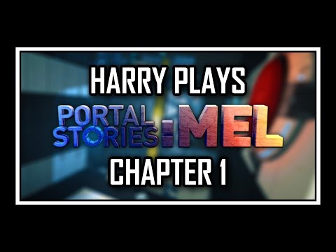 Portal Stories: Mel - Playthrough