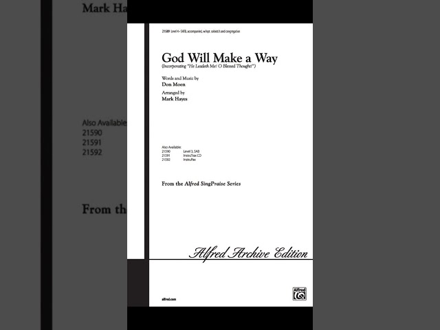 God Will Make a Way - words and music by Don Moen, arranged by Mark Hayes