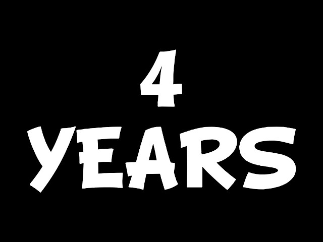 4 Years!