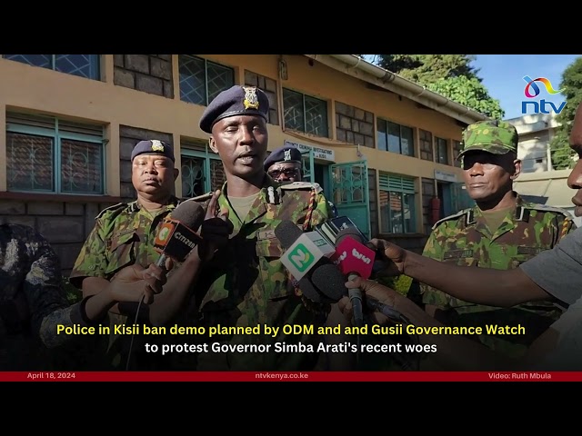 Police in Kisii ban demo planned by ODM and and Gusii Governance Watch