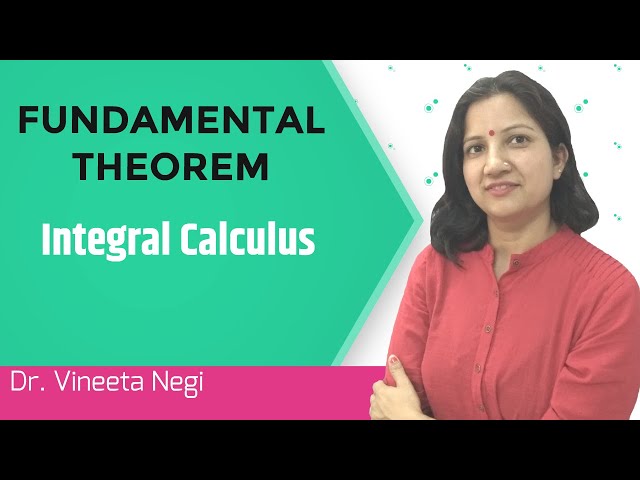Fundamental Theorem of Integral Calculus with Proof | Riemann Integral