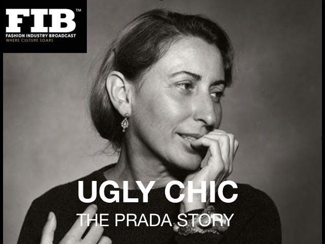 'UGLY CHIC' - THE PRADA STORY