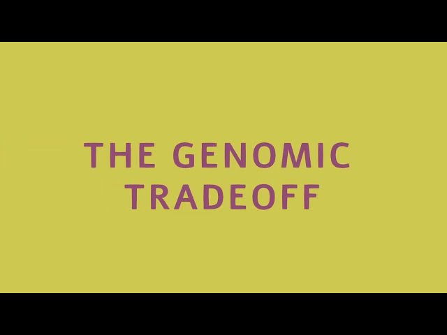 The Genomic Tradeoff