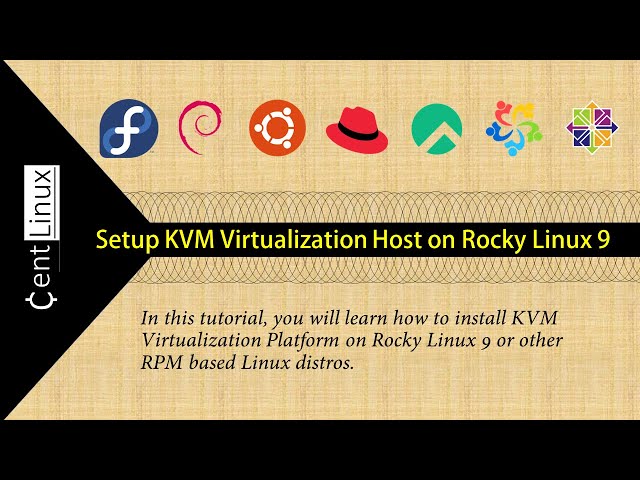 How to Setup KVM Virtualization Host on CentOS/Rocky Linux 9