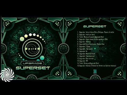Upgrade- Psytrance Super Set [Free Download]