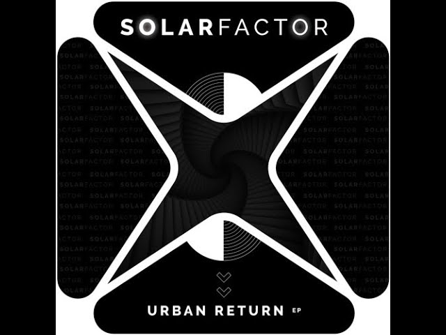 Solar Factor - No Return [Push Remix]