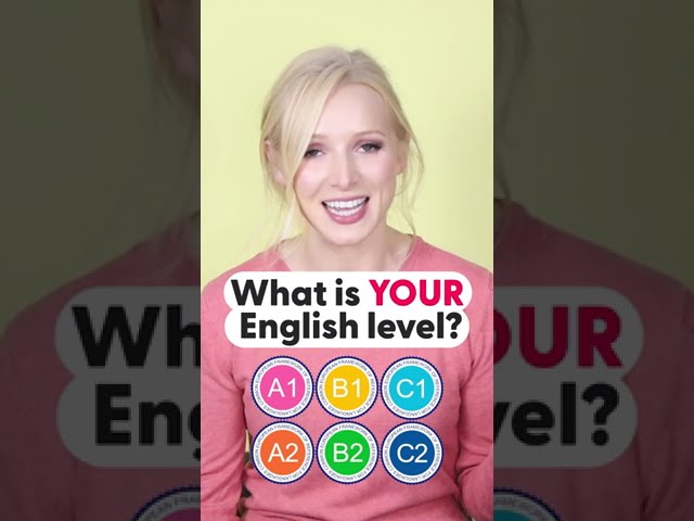 Do you know YOUR English level? A1 A2 B1 B2 C1 C2