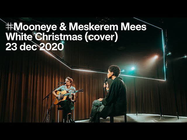 Beats of love: Mooneye & Meskerem Mees — White Christmas (cover) (live)