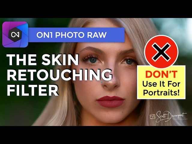 DON'T Use The ON1 Skin Retouching Filter On People! - ON1 Photo RAW 2021