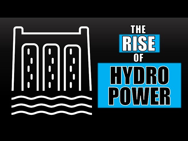 How Hydro Power Came to Dominate the Renewables