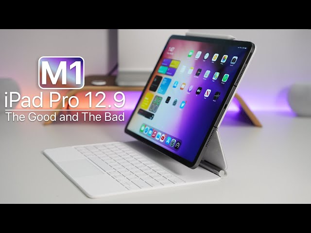 Apple M1 iPad Pro Review - The Good and The Bad
