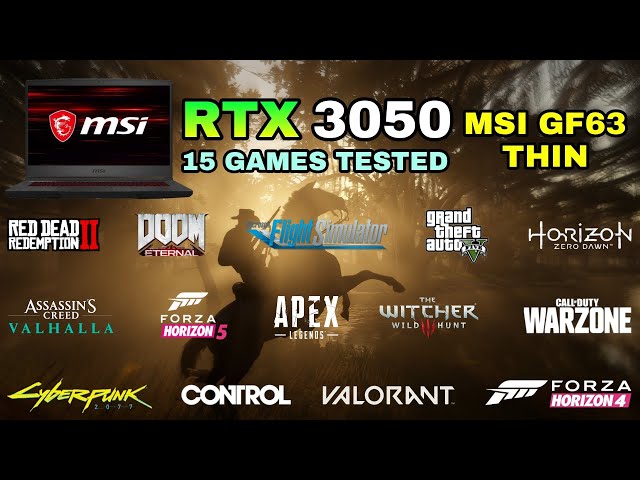 RTX 3050 40W + i5 10th Gen 10500H - Test in 15 Games in 2021 - MSI GF63 Thin