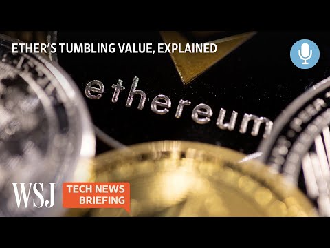 Why Ether’s Value Is Going Down After the ‘Merge’ | Tech News Briefing Podcast | WSJ