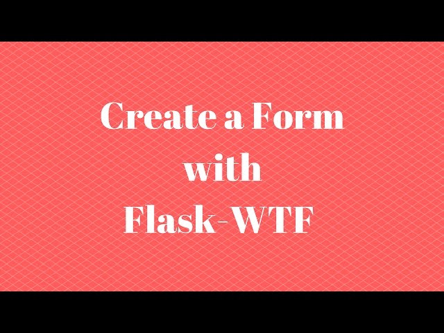 Flask-WTF - Converting a Bootstrap Template (5 of 5)