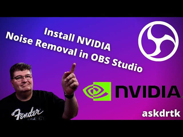 Install NVIDIA Noise Removal in OBS Studio - Step by Step Guide