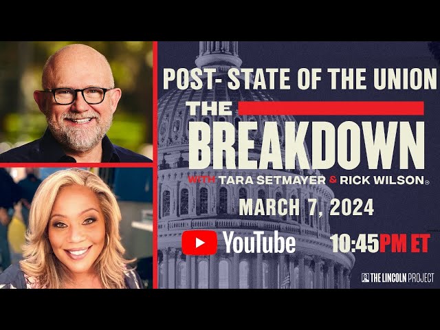 POST- STATE OF THE UNION | THE BREAKDOWN 10:45 PM ET