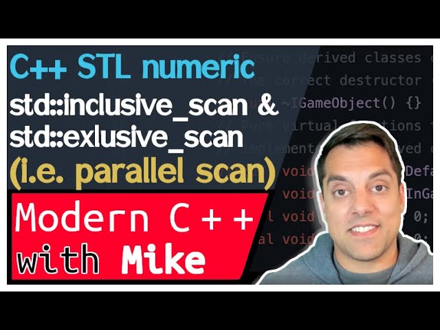 C++ STL numeric - exclusive_scan, inclusive_scan | Modern Cpp Series