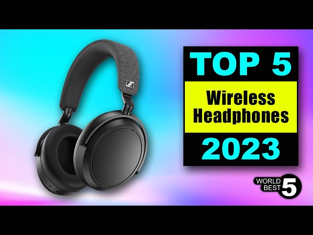 5 Best Wireless Headphones in 2023 | The only 5 you should consider