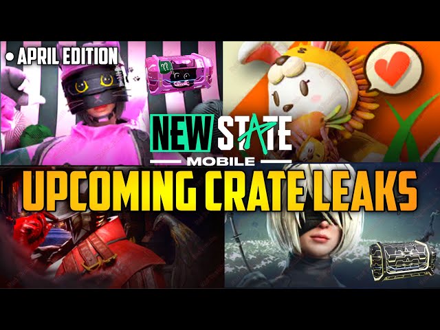 NEW STATE MOBILE UPCOMING CRATE LEAKS - April 2022