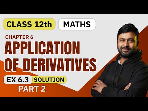 Class 12 Maths NCERT Ch 6 Application of Derivative