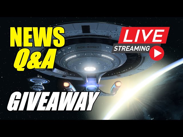 🔴Live🖖 News Q&A Giveaway🖖 Star Trek Online