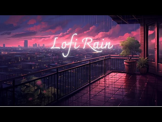 Slow Evening with Lofi Rain on the Rooftop 🎶 Chill out to Lofi Beats and Sound of rain