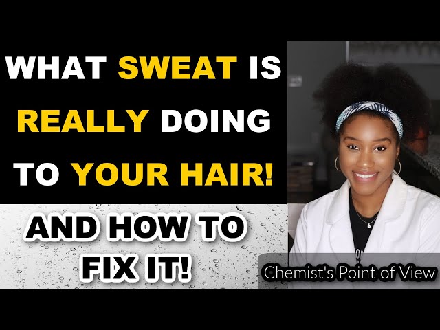 What Sweat is REALLY Doing to Your Hair and Scalp!