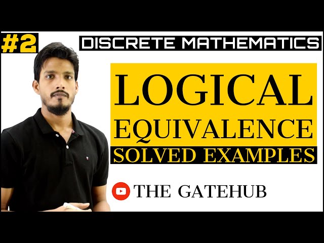 Logical Equivalence Proposition | Laws of Logic | Discrete Mathematics