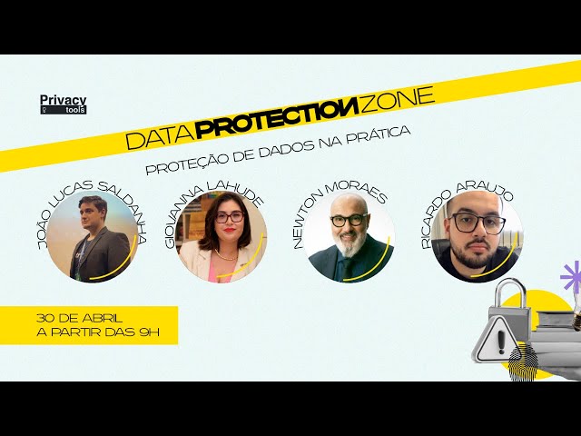 Data Protection Zone #2 | Proteção de dados na prática