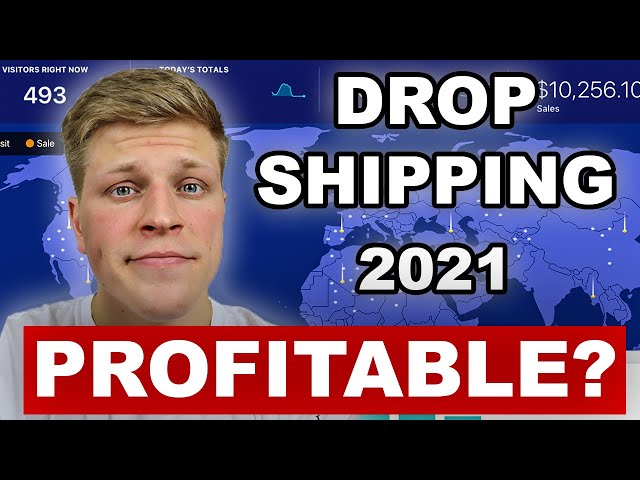 Is Dropshipping Still Profitable In 2021?