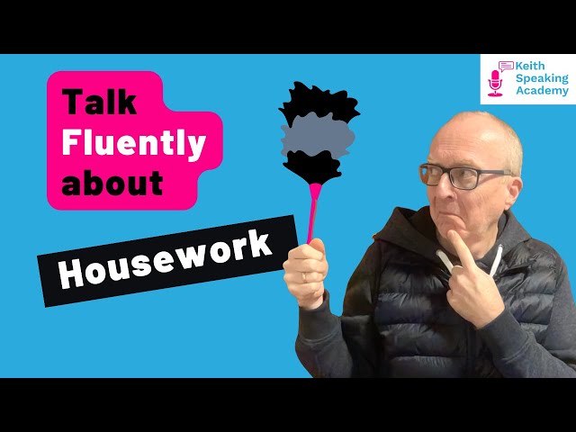 IELTS Speaking Free Lesson: Topic of HOUSEWORK