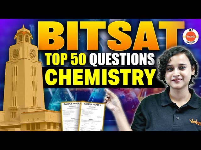 BITSAT 2024 | Top 50 Important Questions From Chemistry | Nabamita Ma'am