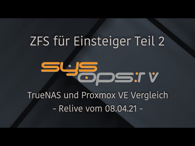 ZFS für Einsteiger deutsch Teil 2 - Proxox VE und Fileserver mit ZFS