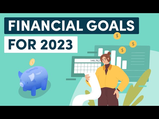 Your 2023 Financial Goals – How to Budget, Save & Pay Off Debt
