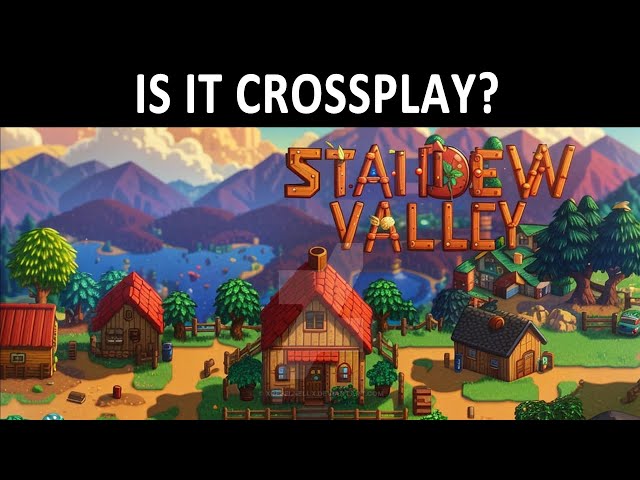 Stardew Valley | CROSSPLAY