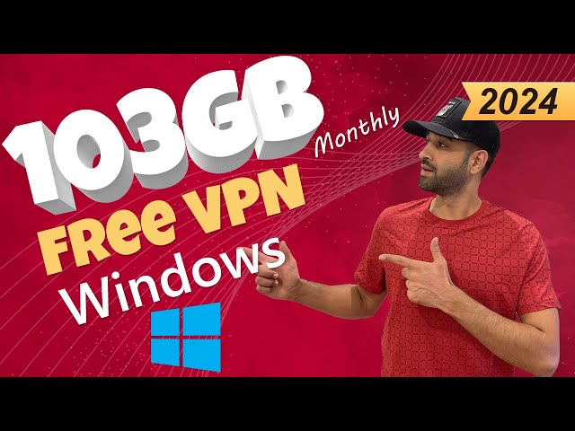 The best free vpn for windows in 2024 (103gb data monthly)