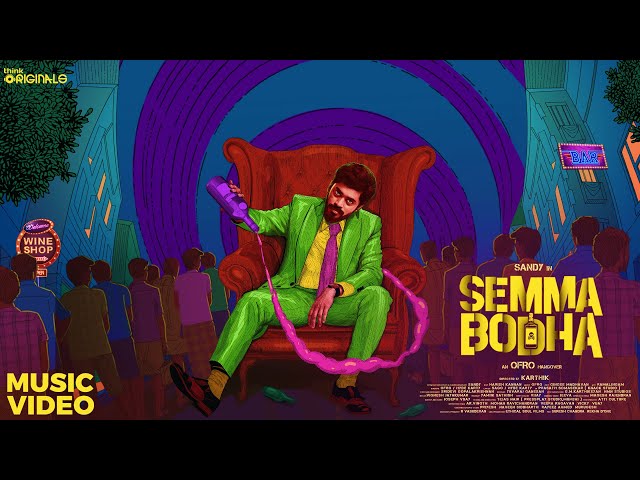 ofRo - Semma Bodha Music Video | Sandy | Karthik | Sago, Hyde Karty | Think Originals