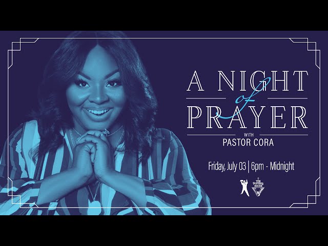 A Night of Prayer with Pastor Cora Jakes-Coleman